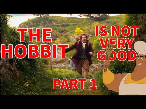 The Hobbit is Not Very Good: An Unexpected Analysis - Part 1: An Unexpected Journey