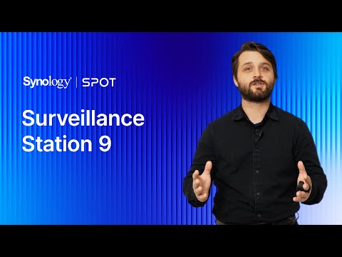 Getting to know Surveillance Station 9 | Synology SPOT