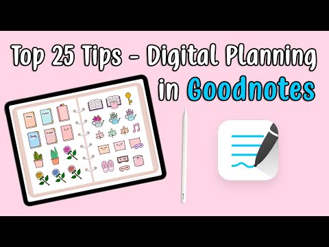 Top 25 Tips for Digital Planning in Goodnotes + Free Digital Planner