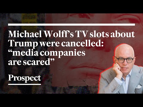 Michael Wolff: my new Trump book was ‘cancelled’ by the media | Media Confidential podcast