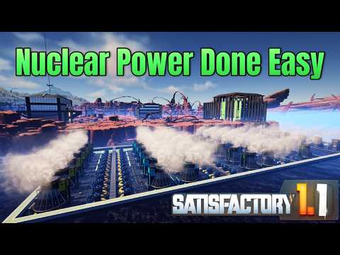 Going Nuclear! New Satisfactory 1.1 Playthrough