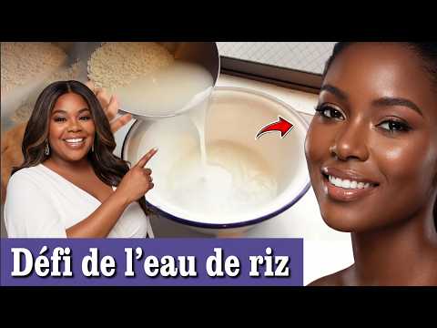 Comment J'utilise L'Eau De Riz Pour Rajeunir Ma Peau Naturellement