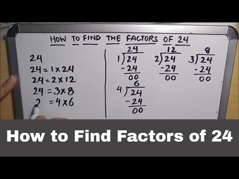 HOW TO FIND FACTORS OF 24 / WHAT ARE THE FACTORS OF 24 / FACTORS