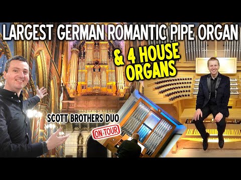 LARGEST GERMAN ROMANTIC PIPE ORGAN & 4 HOUSE ORGANS! KEVELAER, GERMANY - SCOTT BROTHERS DUO ON TOUR!