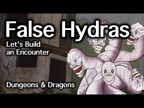 False Hydras D&D | Let's Build an Encounter | D&D Quest Ideas