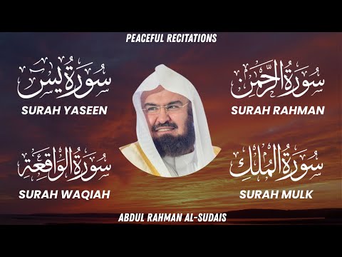 Surah Yaseen (Yasin) | Surah Rahman | Surah Waqiah | Surah Mulk | Shaikh Abdul Rahman Al Sudais