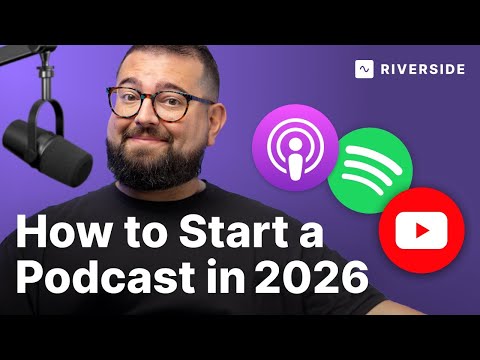 Ultimate Step-by-Step Guide to Start Your Podcast [2026]