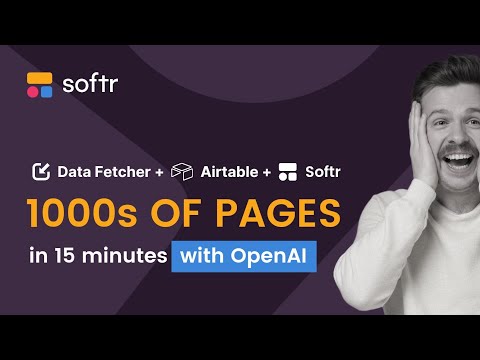 1000s of Pages in 15 Minutes with @OpenAI + @Data Fetcher + @Airtable + @Softr