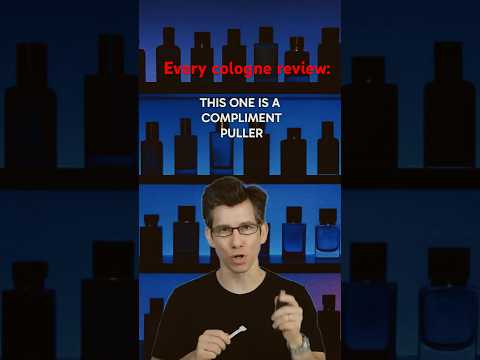 Every cologne review ever