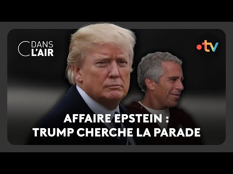 Affaire Epstein : Trump cherche la parade