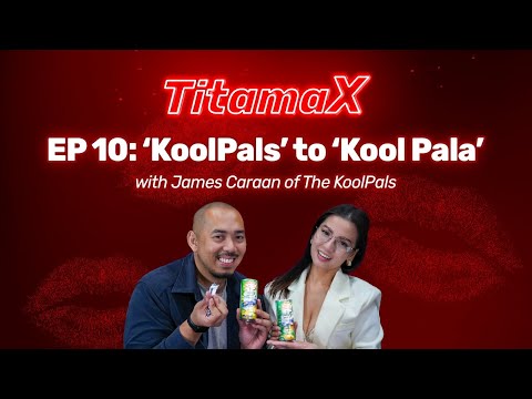 TitamaX EP #10: 'KoolPals' to 'Kool Pala' (with James Caraan of The KoolPals)