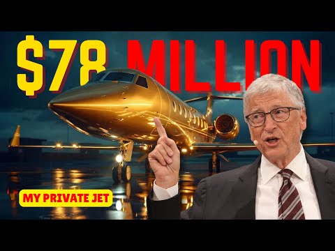 Why Bill Gates Spent $78 Million On This Jet