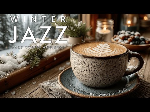 Cozy Winter Jazz & Coffee Shop Ambience | Smooth Piano Instrumentals for Relaxation
