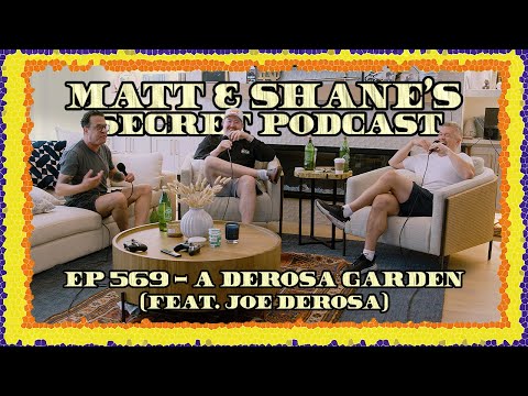 Ep 569 - A Derosa Garden (feat. Joe Derosa)