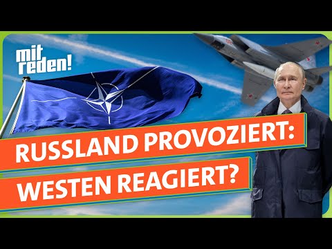 Russlands Provokationen: Wie soll der Westen reagieren? | mitreden.ard.de