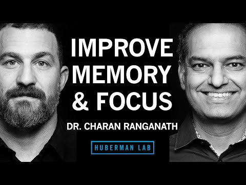How to Improve Memory & Focus Using Science Protocols | Dr. Charan Ranganath