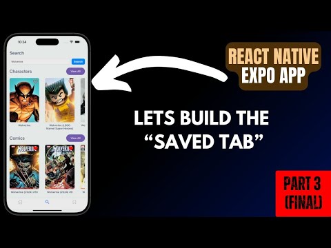 Part 3: Saved Tab || Let’s Build a Marvel App with React Native Expo