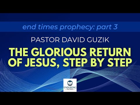 End Times Prophecies - The Glorious Return of Jesus