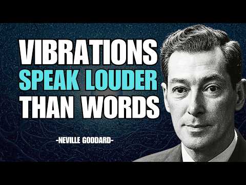 This Is Why the Universe Works in Vibrations, Not Words | Neville Goddard