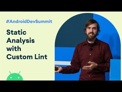 Coding in style: Static analysis with Custom Lint Rules (Android Dev Summit '19)