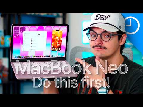 Just Got a MacBook Neo? Do THIS First