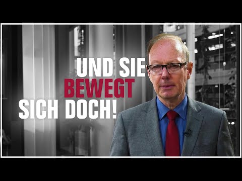 Und sie bewegt sich doch!