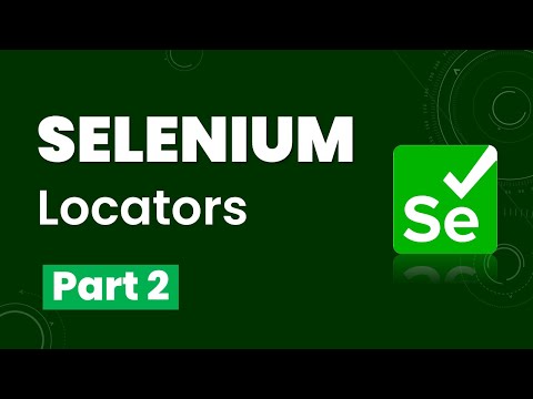 Selenium Locators - Part 2 |XPath Locator | XPath Functions & Operators
