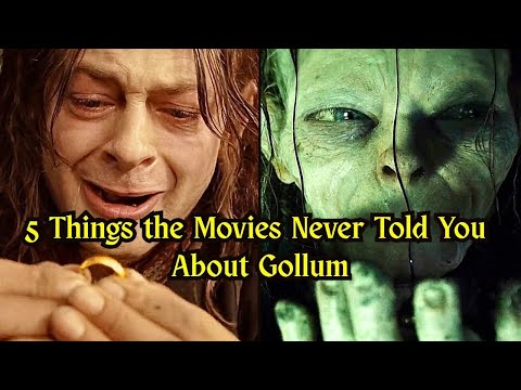 5 Things the Movies Never Told You About Gollum | Lord of the Rings