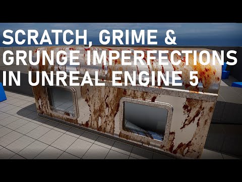 Scratch, Grime & Grunge Imperfections Textures In Unreal Engine 5 - Introduction & Master Material