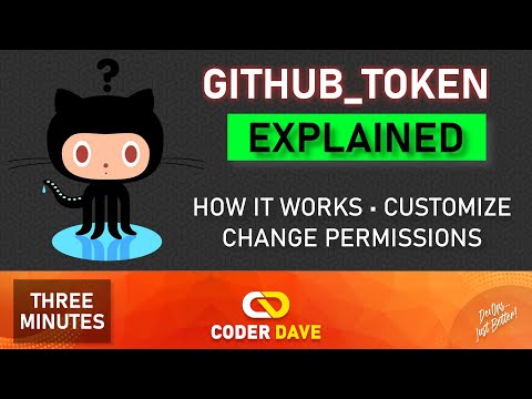 GitHub Actions: GITHUB_TOKEN Explained | How it works, Change Permissions, Customizations
