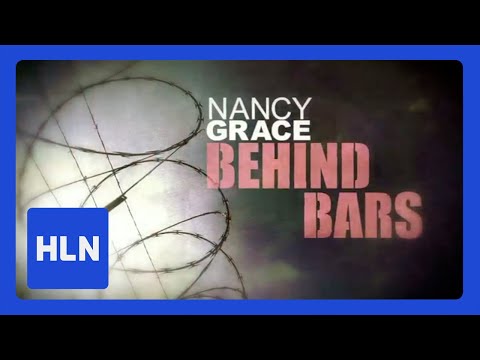 Nancy Grace Behind Bars: Part 1