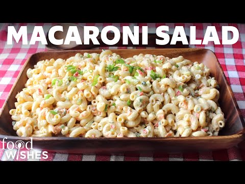 The Best Deli-Style Macaroni Salad You'll Ever Make | Food Wishes