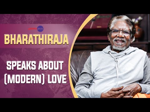 Bharathiraja Interview With Baradwaj Rangan | #modernlovechennai | #ilayaraja | Galatta Plus