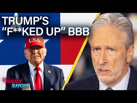 Jon Stewart on Who Trump’s Big Beautiful Bill Really Helps — and Hurts | The Daily Show