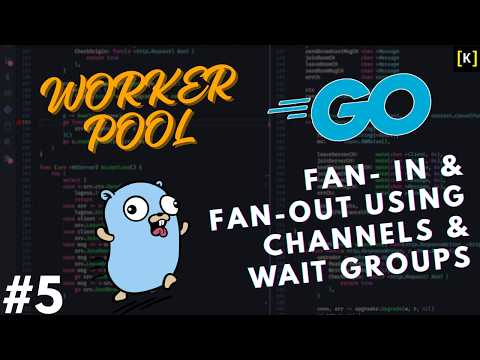 Go Worker Pool Pattern | Fan-Out Fan-In with WaitGroups & Channels