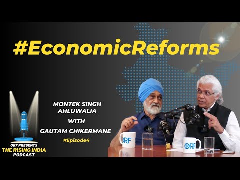 Montek Singh Ahluwalia on India’s Economic Reforms: Past, Present, and Future