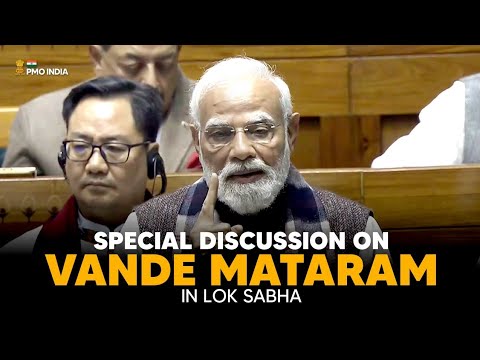 Live - PM Modi speaks in the Lok Sabha during the special discussion on 150 years of Vande Mataram