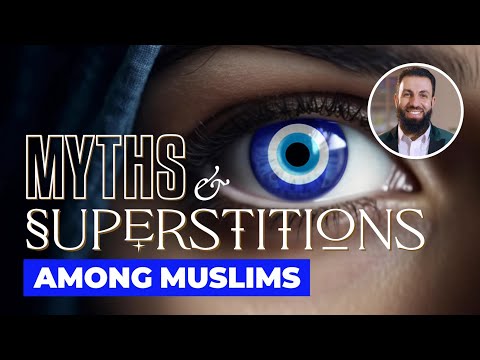 Myths & Superstitions among Muslims