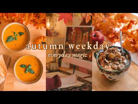A Warm & Cozy Autumn Weekday in My Life π Everyday Magic