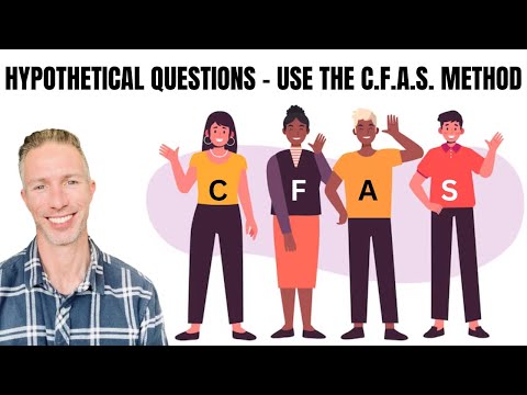 The Perfect Hypothetical Answer - Use the C.F.A.S. Method