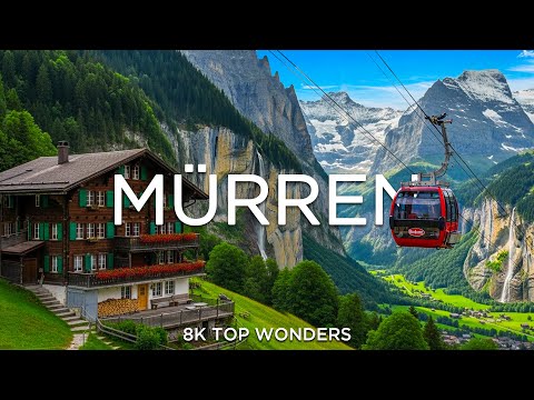 Wonders of Murren | Best Places to Visit in 2026 - 8K Travel Video
