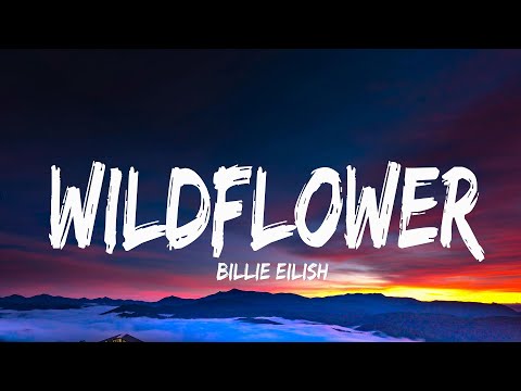 Billie Eilish - WILDFLOWER (Lyrics)