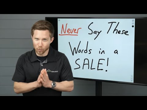 NEVER Say These Words in Roof Sales