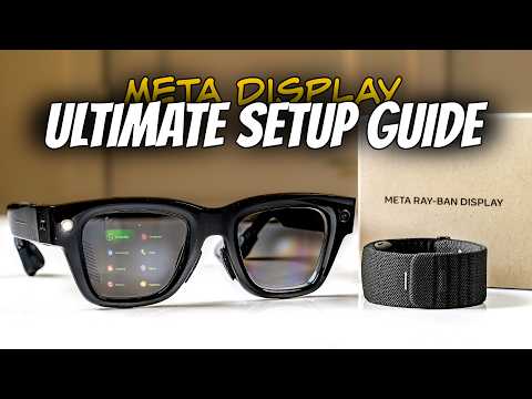 How to Set Up the Meta Ray-Ban Display (Step-by-Step)