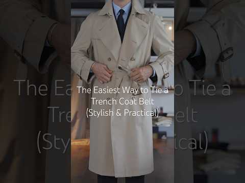 The easiest way to tie a trench coat belt that is stylish and practical #trenchcoat #mensweartips