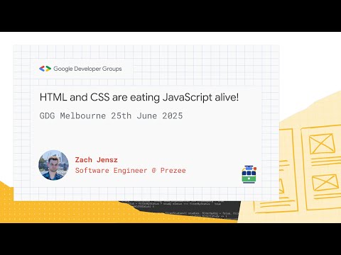 Zach Jensz - HTML and CSS are eating JavaScript alive!
