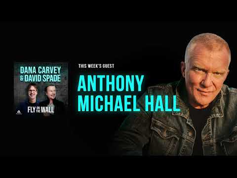 Anthony Michael Hall | Full Episode | Fly on the Wall with Dana Carvey and David Spade