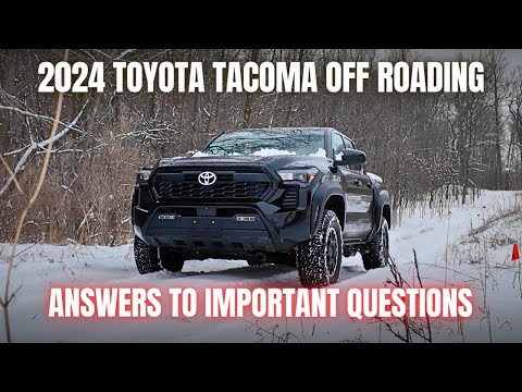 Driving The 2024 Toyota Tacoma Off Road | Answering Important Questions