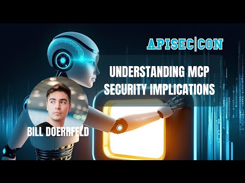 Understanding MCP Security Implications | Bill Doerrfeld