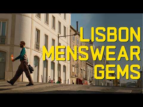 Inside Lisbon's Unique Menswear Stores: A Curated Shopping Guide